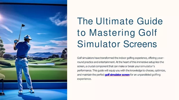 the ultimate guide to mastering golf simulator