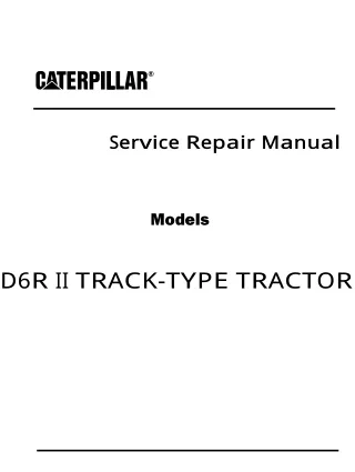 Caterpillar Cat D6R II TRACK-TYPE TRACTOR (Prefix BNL) Service Repair Manual (BNL00001-00500)