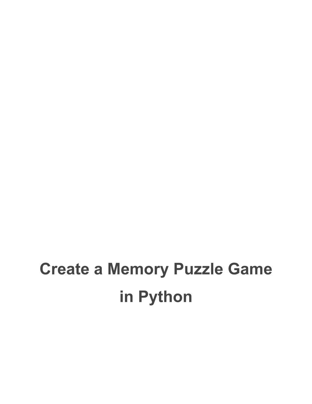 PPT - Create a Memory Puzzle Game in Python PowerPoint Presentation ...