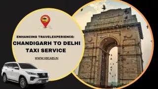 Enhancing Travel Experience Chandigarh to Delhi Taxi Service with H&BCabs