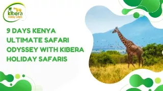 9 Days Kenya Ultimate Safari Odyssey with Kibera Holiday Safaris