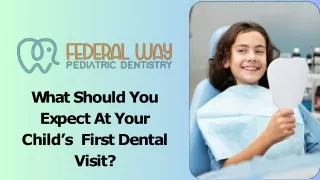What Should You Expect At Your Child’s First Dental Visit?