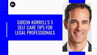 Gideon Korrell's 5 Self-Care Tips for Legal Professionals