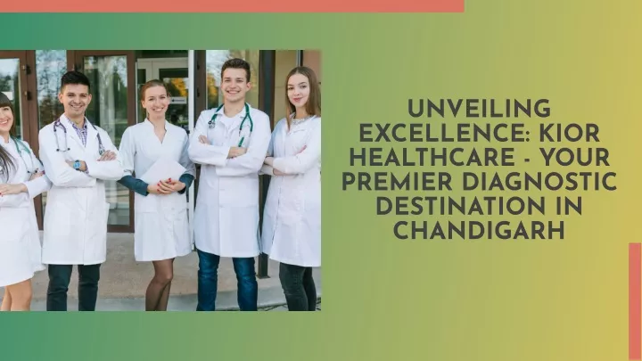 unveiling excellence kior healthcare your premier