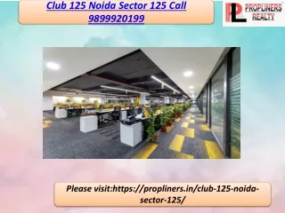 club-125-noida-sector-125 9899920199