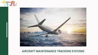 Aircraft Maintenance Tracking Systems - Enhancing Aviation Operations for Peak Performance