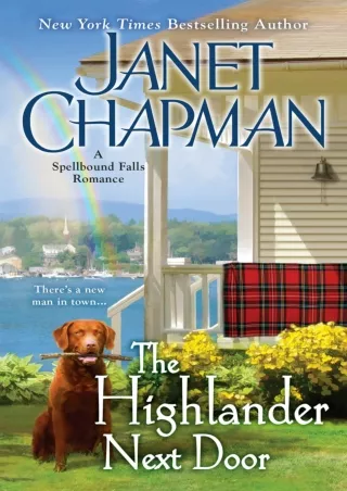 ⚡PDF ❤ The Highlander Next Door (A Spellbound Falls Romance Book 6)