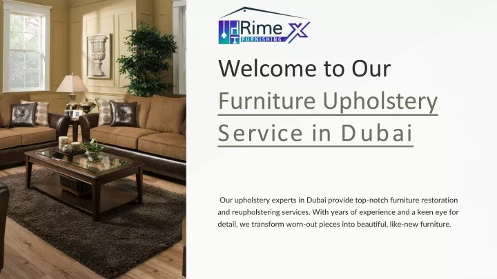 welcome to our furniture upholstery service