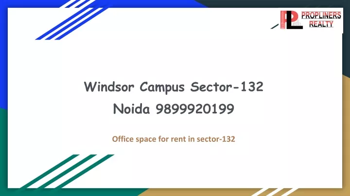 windsor campus sector 132 noida 9899920199
