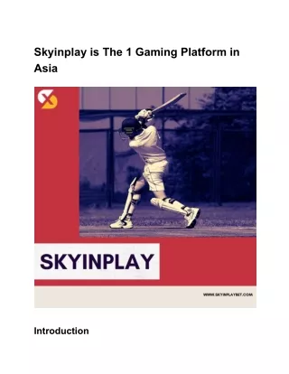 Skyinplay is The 1 Gaming Platform in Asia