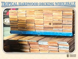 Tropical Hardwood Decking Wholesale