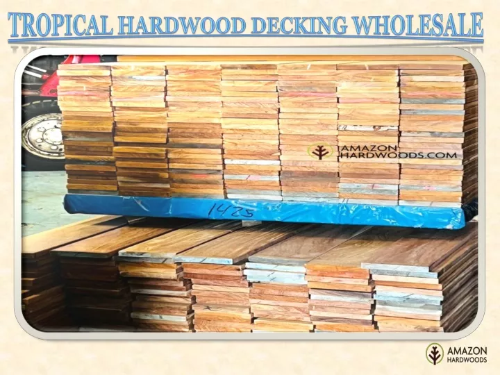 tropical hardwood decking wholesale