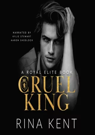 get⚡[PDF]❤ Cruel King: A Royal Elite Book