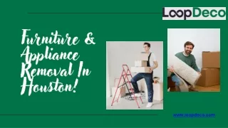 Finest Furniture Removal In Houston TX | Loop Deco