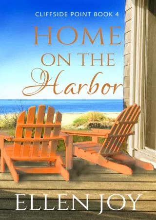 ⚡PDF ❤ Home on the Harbor: Romantic Women's Fiction (Cliffside Point, 4)