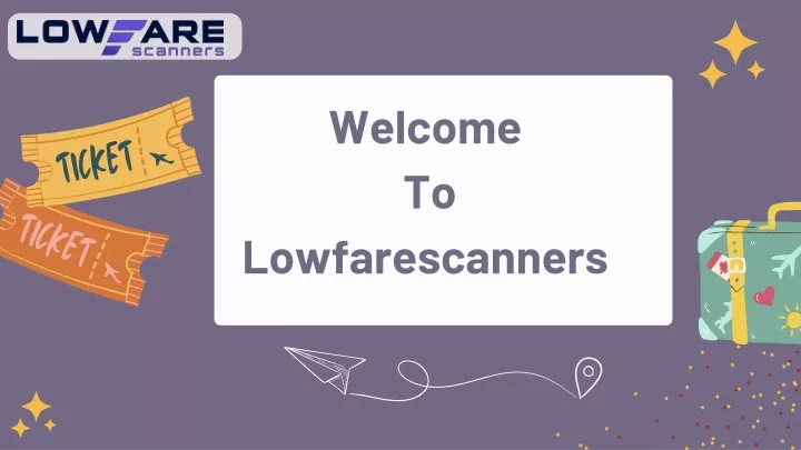 welcome to lowfarescanners