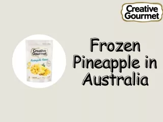 Tropical Treats Taste the Frozen Pineapple in Australia - Creative Gourmet