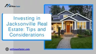 Investing in Jacksonville Real Estate Tips and Considerations