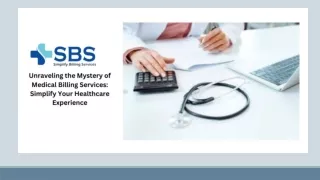 Unraveling the Mystery of Medical Billing Services Simplify Your Healthcare Experience
