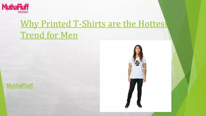 why printed t shirts are the hottest trend for men