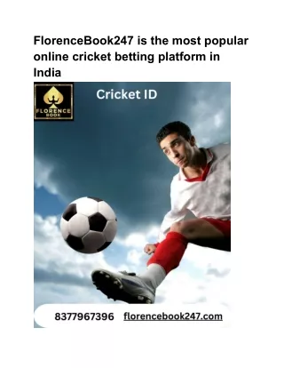 FlorenceBook247 is the most popular online cricket betting platform in India