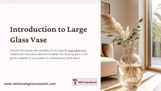 Large Glass Vase Collection by Wholesale Glass Vases International