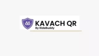 Kavach Qr(by ride buddy) vehicle safety using digital Qr.