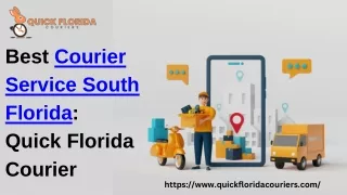 Best Courier Service South Florida by Quick Florida Courier.