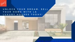 Unlock Your Dream Sell Your Home with LA Luxury Houses Today!