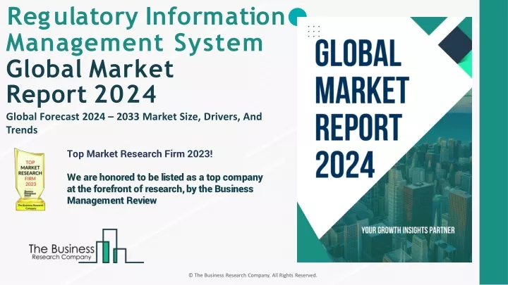 r e g u l a t o r y i n f o r m a t i o n management system global market report 2024