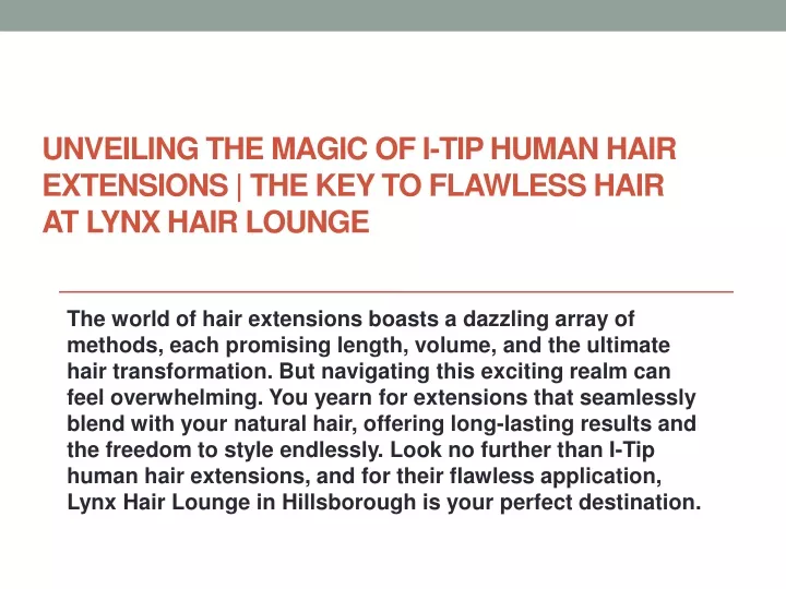 unveiling the magic of i tip human hair extensions the key to flawless hair at lynx hair lounge
