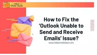 How to Fix the ‘Outlook Unable to Send and Receive Emails’ Issue?