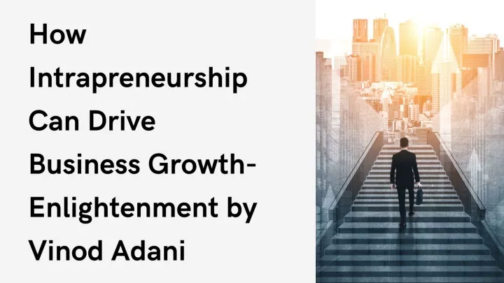 how intrapreneurship can drive business growth