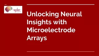 Unlocking Neural Insights with Microelectrode Arrays