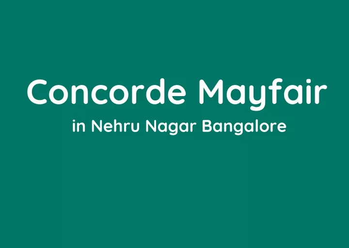 concorde mayfair in nehru nagar bangalore