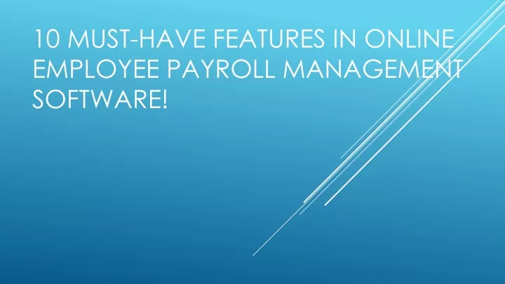 10 must have features in online employee payroll management software