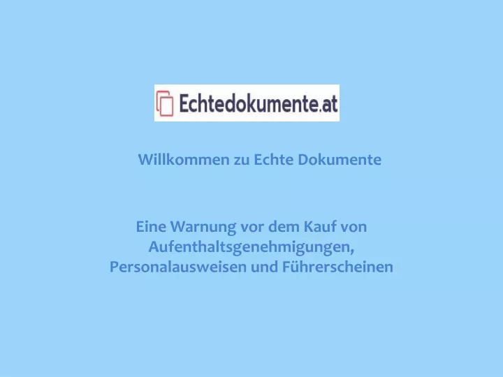 willkommen zu echte dokumente