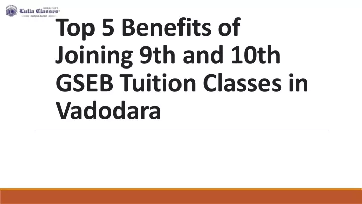 top 5 benefits of joining 9th and 10th gseb tuition classes in vadodara