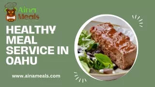 Healthy Meal Service In Oahu - Aina Meals