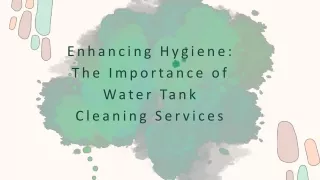 Enhancing Hygiene The Importance of Water Tank Cleaning Services