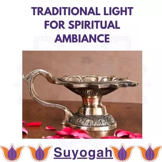 Traditional Light for Spiritual Ambiance