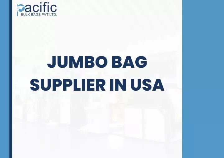 jumbo bag supplier in usa