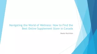 Navigating the World of Wellness - Best Online Supplement Store in Canada