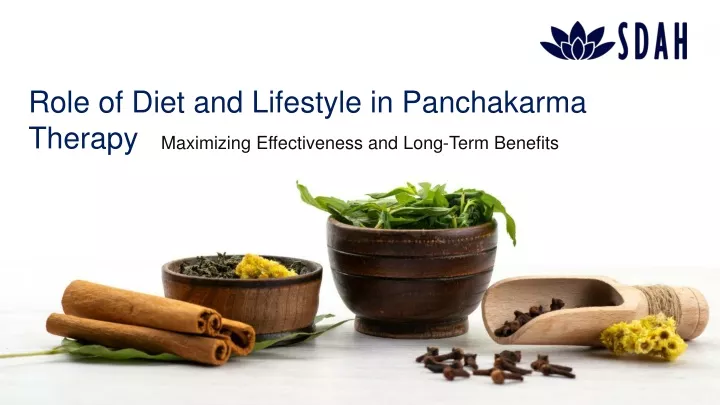 role of diet and lifestyle in panchakarma therapy