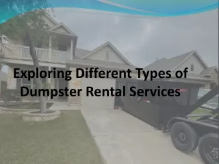 Exploring Different Types of Dumpster Rental Services
