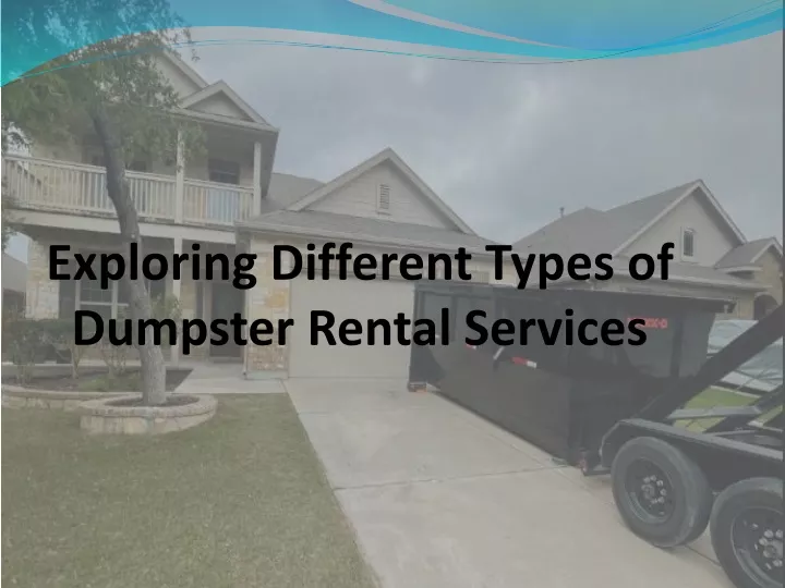 exploring different types of dumpster rental services