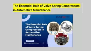 The Essential Role of Valve Spring Compressors in Automotive Maintenance