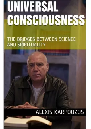 UNIVERSAL CONSCIOUSNESS - ALEXIS KARPOUZOS
