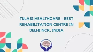 Rehabilitation centre in delhi