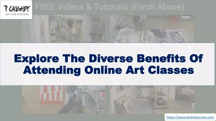 explore the diverse benefits of attending online art classes